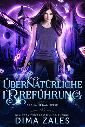 Übernatürliche Irreführung (Sasha Urban Serie 5)