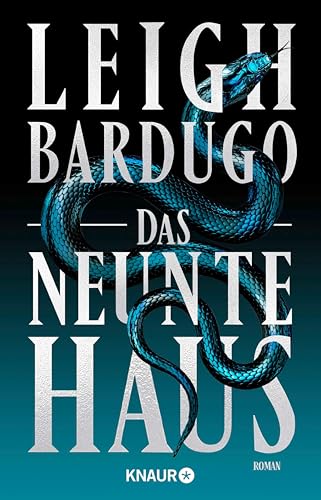 Das neunte Haus: Roman | Dark Academia von der Bestsellerautorin des Netflix-Erfolgs »Shadow and Bone« (Alex Stern Reihe 1)