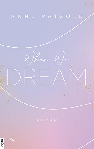 When We Dream (LOVE NXT 1)