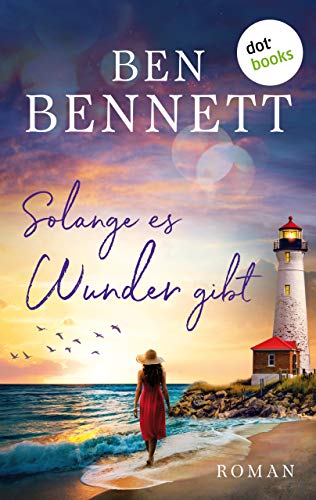 Solange es Wunder gibt: Roman