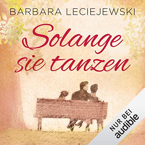 Solange sie tanzen