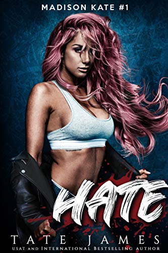 HATE: An enemies to lovers reverse harem romance (Madison Kate Book 1)