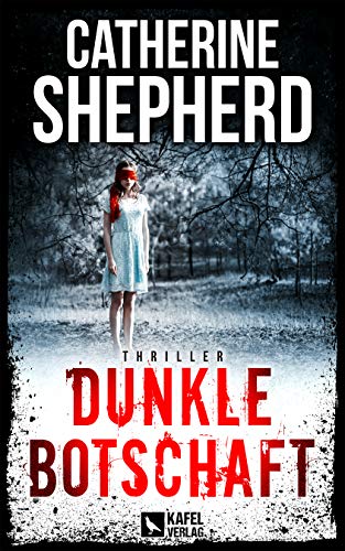 Dunkle Botschaft: Thriller (Julia Schwarz 4)