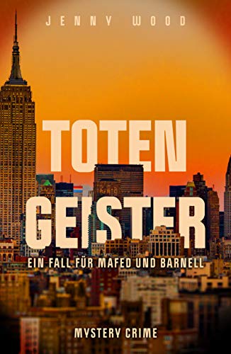 Totengeister: Ein Fall für Mafed und Barnell