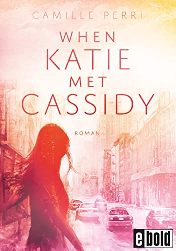 When Katie met Cassidy: Roman