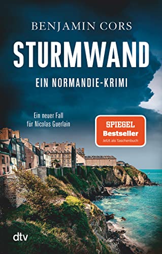 Sturmwand: Ein Normandie-Krimi (Nicolas Guerlain ermittelt 5)