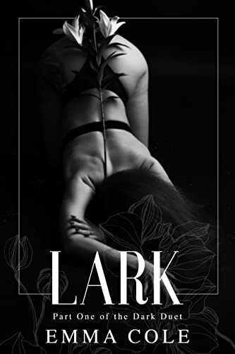 Lark: A Dark and Spicy Reverse Harem (Dark Duet Book 1)