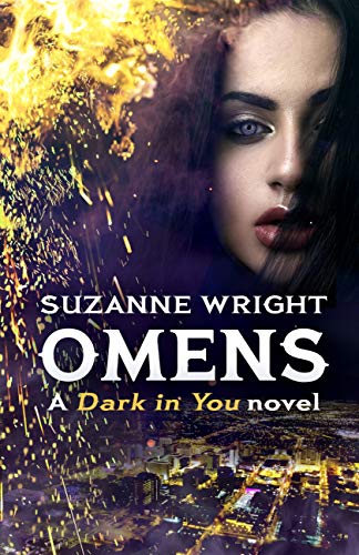 Omens: Enter an addictive world of sizzlingly hot paranormal romance . . . (The Dark in You Book 6)