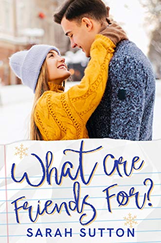 What Are Friends For?: A Standalone Friends to Lovers Romance (Love in Fenton County)