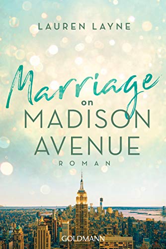 Marriage on Madison Avenue: Roman (Central Park Trilogie 3)