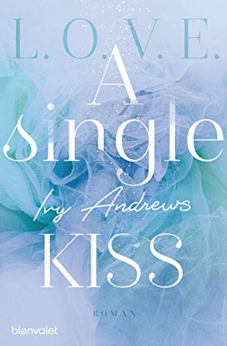 A single kiss: Roman (L.O.V.E. 4)