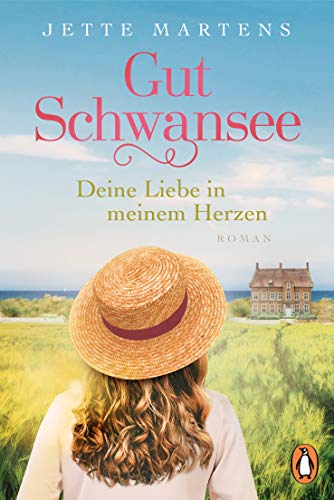 Gut Schwansee - Deine Liebe in meinem Herzen: Roman (Die Gut-Schwansee-Serie 1)