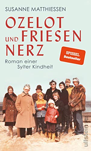 Ozelot und Friesennerz: Roman einer Sylter Kindheit
