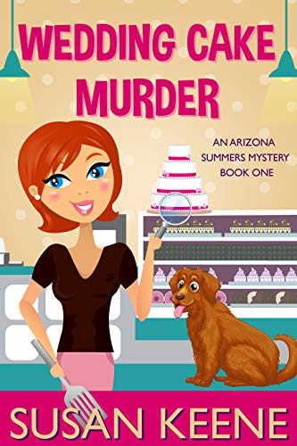The Wedding Cake Murder (The Arizona Summers Mysteries Book 1)
