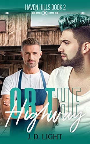 Or the Highway: Haven Hills Book 2
