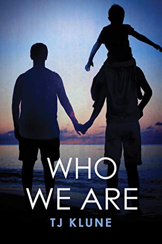 Who We Are (Bear, Otter and the Kid Chronicles Book 2)