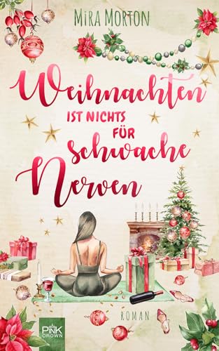 Weihnachten ist nichts für schwache Nerven: Liebesroman