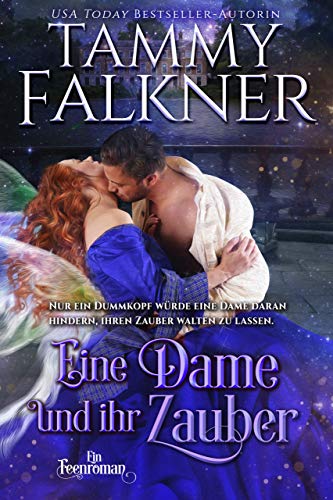 Eine Dame und ihr Zauber (Ein Feenroman 1)