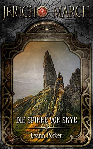 Jericho March - Die Spinne von Skye (Dämonenjäger Jericho March 1)