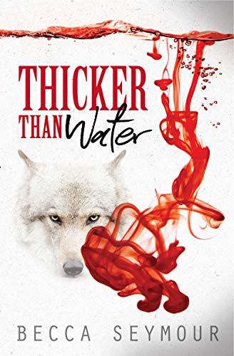 Thicker Than Water (Fangs & Felons Book 1)