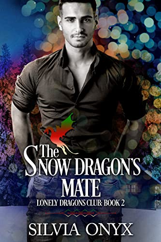 The Snow Dragon's Mate (Lonely Dragons Club Book 2)
