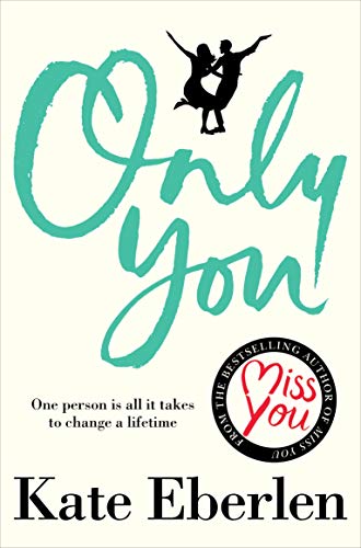Only You: Lift up Your Spirits with This Compelling Love Story (English Edition)