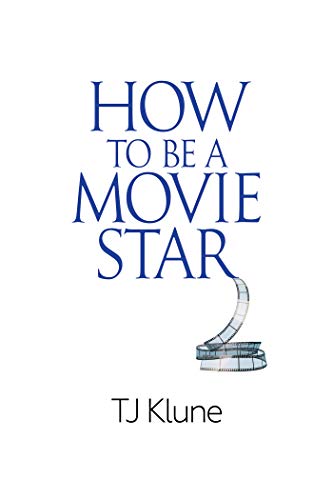 How to Be a Movie Star
