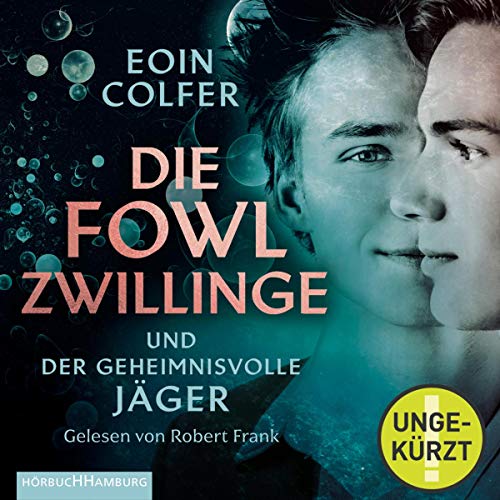 Die Fowl-Zwillinge und der geheimnisvolle Jäger: Die Fowl-Zwillinge 1