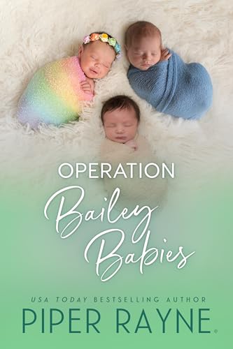 Operation Bailey Babies: A Bailey Series Novella (The Baileys)