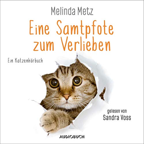 Eine Samtpfote zum Verlieben. Ein Katzenroman: Die Samtpfoten-Serie 1
