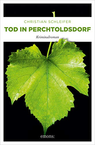 Tod in Perchtoldsdorf: Kriminalroman (Charlotte Nöhrer)