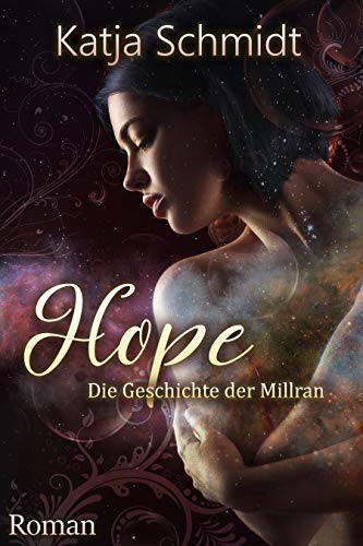 Hope: Die Geschichte der Millran
