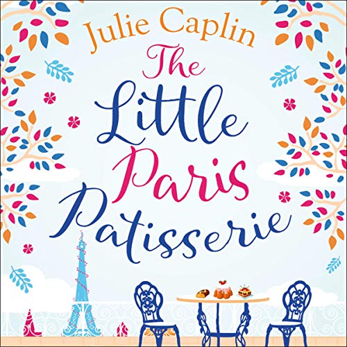The Little Paris Patisserie: Romantic Escapes, Book 3