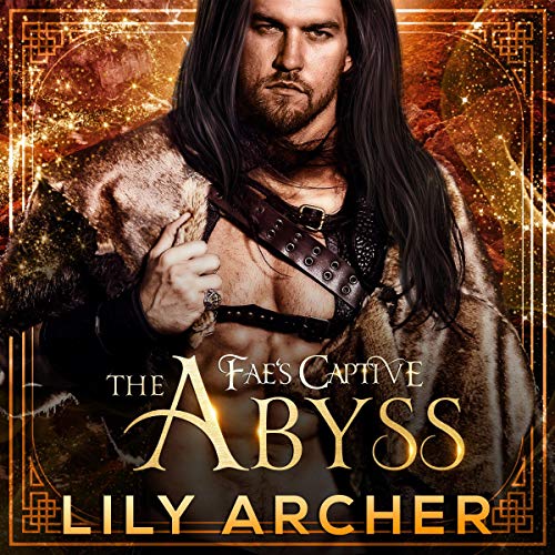 The Abyss: Fae's Captive, Book 7
