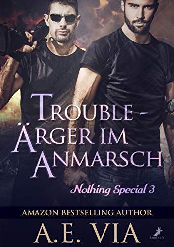 Trouble - Ärger im Anmarsch: Nothing Special 3