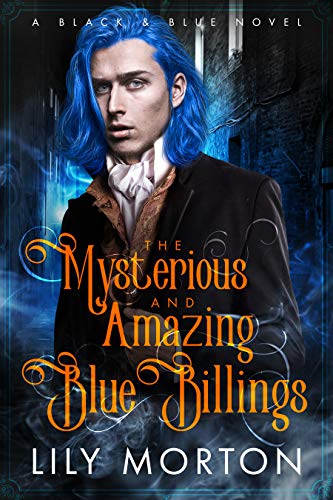 The Mysterious and Amazing Blue Billings (Black and Blue Series Book 1)