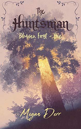 The Huntsman (Blodwen Forest Book 1)