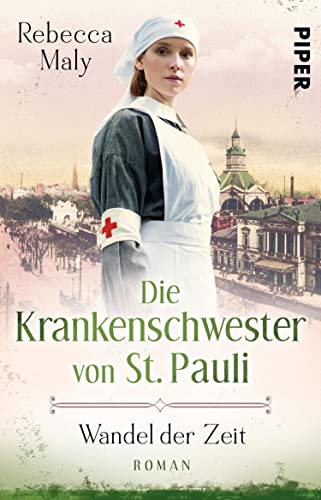 Die Krankenschwester von St. Pauli – Wandel der Zeiten (Die St. Pauli-Reihe 2): Roman