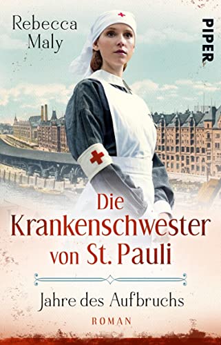 Die Krankenschwester von St. Pauli – Jahre des Aufbruchs (Die St. Pauli-Reihe 3): Roman