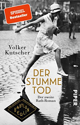 Der stumme Tod (Die Gereon-Rath-Romane 2): Der zweite Rath-Roman