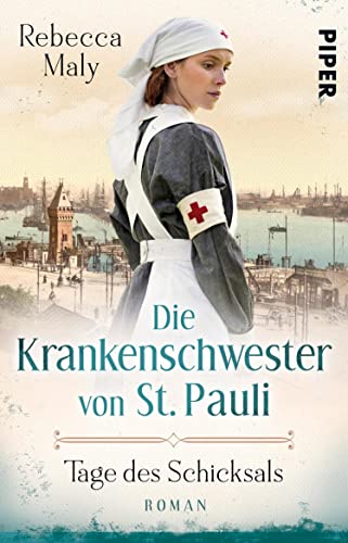 Die Krankenschwester von St. Pauli – Tage des Schicksals (Die St. Pauli-Saga 1): Roman