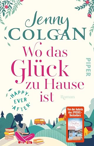 Happy Ever After – Wo das Glück zu Hause ist: Roman | Romantik in den schottischen Highlands (Happy-Ever-After-Reihe 1)
