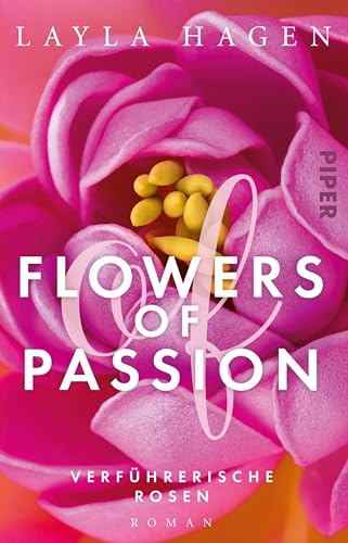 Flowers of Passion – Verführerische Rosen (Flowers of Passion 1): Roman