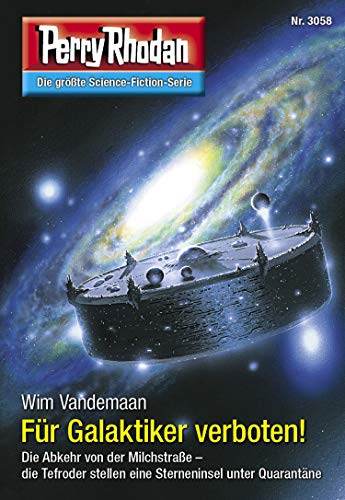 Perry Rhodan 3058: Für Galaktiker verboten!: Perry Rhodan-Zyklus "Mythos" (Perry Rhodan-Erstauflage)
