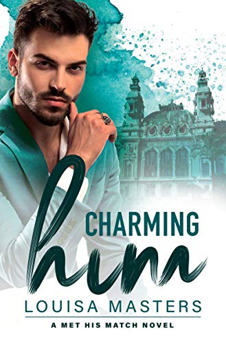 Charming Him: A Met His Match Novel