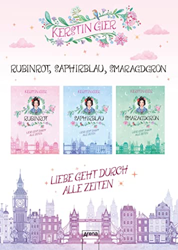 Rubinrot • Saphirblau • Smaragdgrün: Liebe geht durch alle Zeiten. Die Edelstein-Trilogie