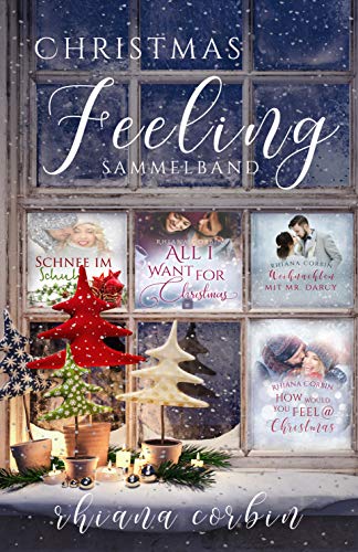 Christmas Feeling: Sammelband mit 4 Weihnachtsgeschichten