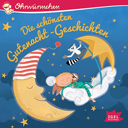 Die schönsten Gutenacht-Geschichten: Ohrwürmchen