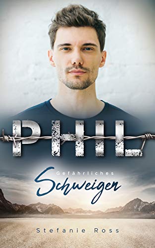Phil - Gefährliches Schweigen (DeGrasse 5) (Die Brüder DeGrasse (Navy SEALs, FBI und Co.))
