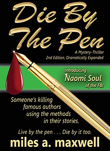 Die By The Pen: A Naomi Soul Mystery-Thriller, 2nd Edition (Naomi Soul Novels)